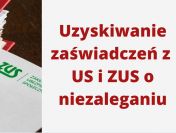 Pomoc w uzyskaniu zaświadczenia z US i ZUS / księgowość