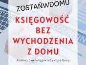 Księgowość online - zadbaj o księgowość bez wychodzenia z domu!