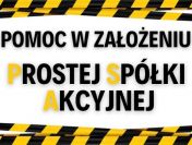 Oferta rejestracji prostej spółki akcyjnej - 950 zł. Założenie P.S.A.
