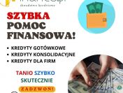 KREDYTY, POŻYCZKI - SZYBKA POMOC FINANSOWA