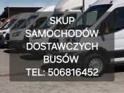 SKUP SAMOCHODÓW DOSTAWCZYCH DOSTAWCZE DOSTAWCZY BUS BUSY BUSÓW SKUP AUT