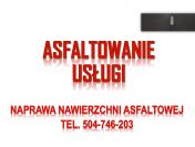 Asfaltowanie drogi, chodnika, placu,tel. 504-746-203, Kraków, cennik,
