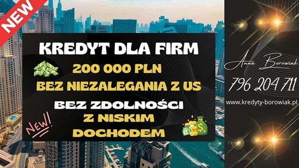 KREDYT DLA FIRM DO 200 000 PLN – NA UPROSZCZONYCH ZASADACH! Kraków - Zdjęcie 1