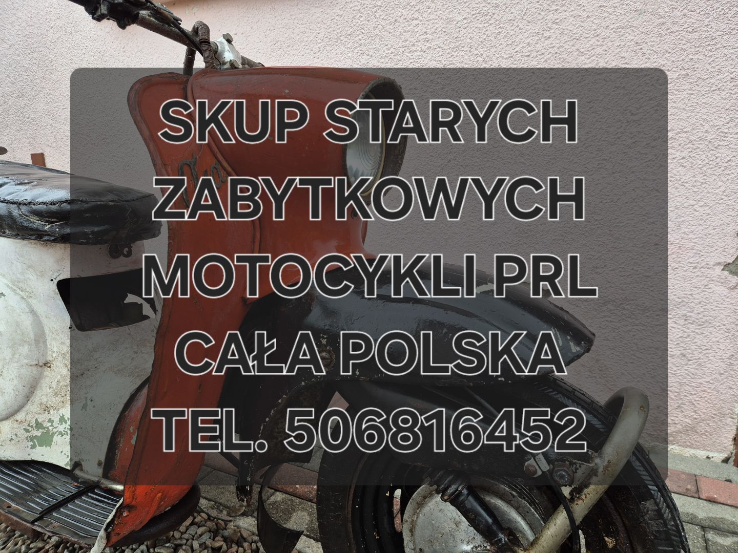 SKUP STARYCH ZABYTKOWYCH MOTOCYKLI MOTOROWERÓW MOTORÓW PRL SAMOCHODÓW PRL Kraków - Zdjęcie 1