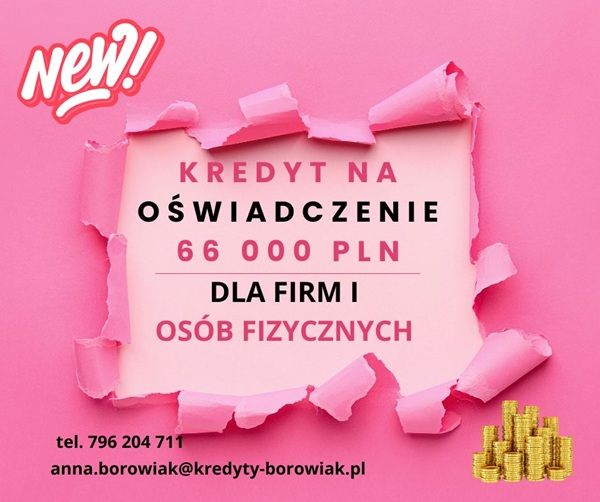 KREDYT DLA FIRM I OSÓB FIZYCZNYCH NA OŚWIADCZENIE – DO 66 000 ZŁ! Kraków - Zdjęcie 1