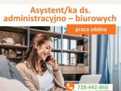 Asystent/ka ds. administracyjno – biurowych - praca zdalna