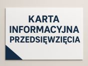 Pomoc w przygotowaniu Karty Informacyjnej Przedsięwzięcia, cennik