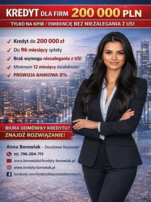 KREDYT DLA FIRM DO 200 000 PLN TYLKO NA KPiR lub EWIDENCJĘ Kraków - Zdjęcie 1