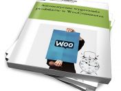 Automatyczne wygaszanie produktów w WooCommerce (Ebook)